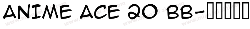 ANIME ACE 20 bb字体转换
